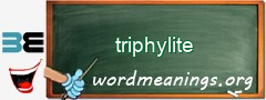 WordMeaning blackboard for triphylite